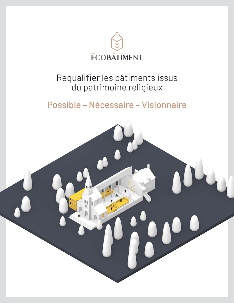 Brochure Requalifier les bâtiments issus du patrimoine religieux 